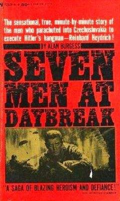Алан Берджесс - Гибель на рассвете.Подлинная история убийства Гейдриха