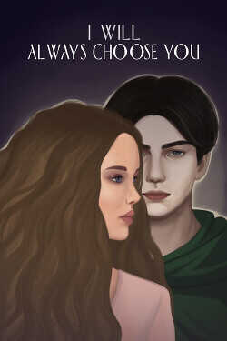 I will always choose you  - "astiko"