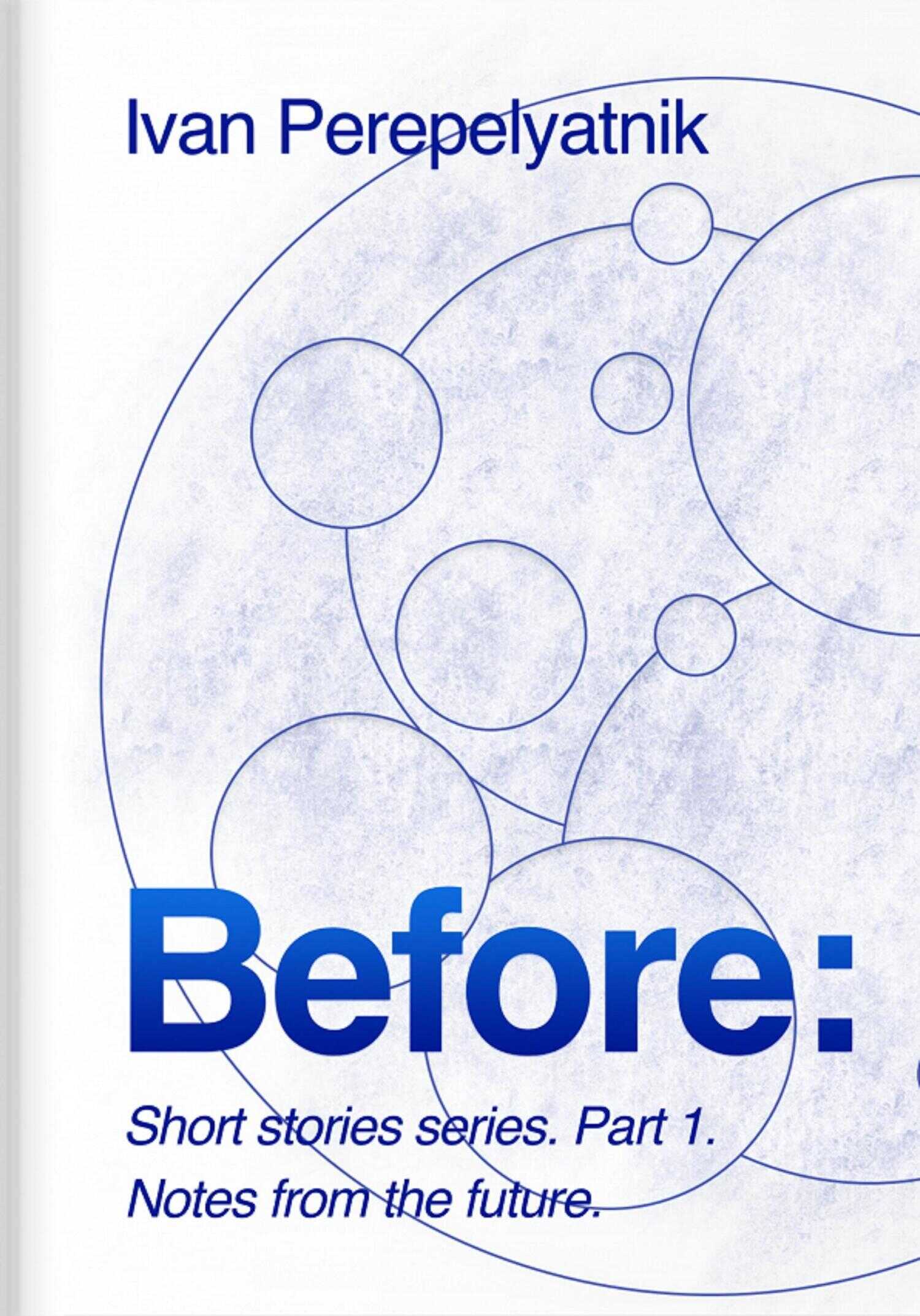 The Before Short Story Series. Part 1 - Иван Перепелятник