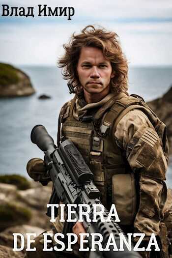 Tierra de Esperanza - Влад Имир