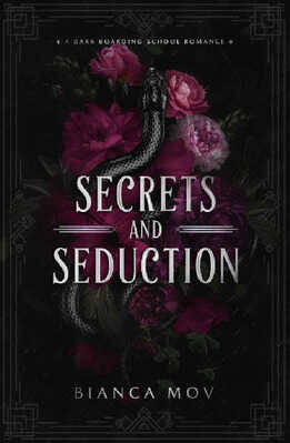 Секреты и Соблазнение - Бьянка Мов