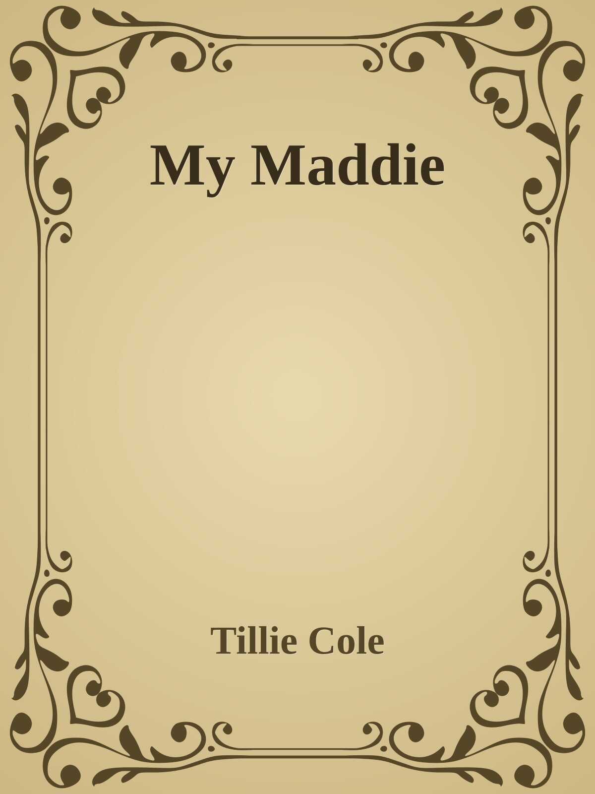 Моя Мэдди - Тилли Коул